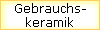 Gebrauchs-
keramik