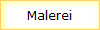 Malerei