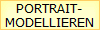 PORTRAIT-
MODELLIEREN