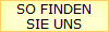 SO FINDEN
SIE UNS
