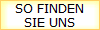 SO FINDEN
SIE UNS